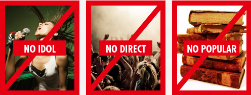 NO IDOL/NO DIRECT/NO POPULAR