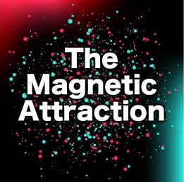 The Magnetic Attraction〜ビジネスTikTok集客講座〜